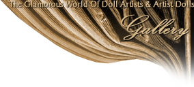 Artist Doll Photo Gallery of The Doll Empire · The Glamorous World Of Doll Artists and Artist Dolls